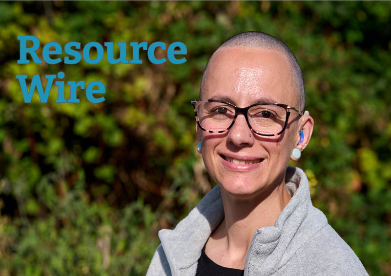 A woman with buzzed hair, glasses, and turquoise earrings stands in front of green foliage. The words "Resource Wire" appear beside her.